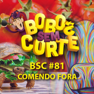 BSC-capa-podcast-81-comendo-fora